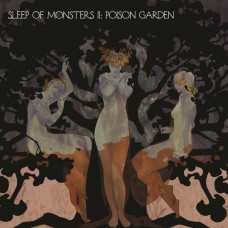 SLEEP OF MONSTERS - II: Poison Garden (2016) CDdigi